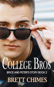 College Bros: Brice and Peter's Story: MM College Romance See more