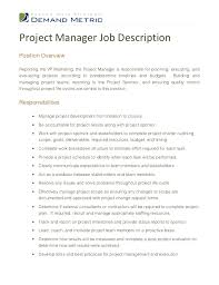 Keeps project manager well informed of status of development effort and serves as liaison between development staff and project manager and/or. Project Manager Job Description