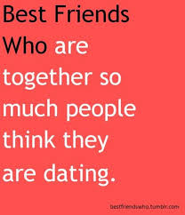 The Perfect Best Friend Friends Quotes Funny Dating Quotes Dating Quotes