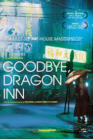 Goodbye Dragon Inn 2003 Bu San Original Title Dragon Inn Goodbye