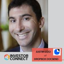 Investor Connect: Justin Izzo of DocSend at Dropbox