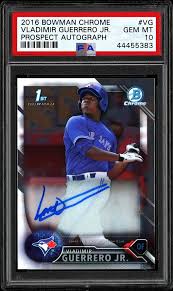 One low price for all the cards you see in the listing! 2016 Bowman Chrome Prospect Autograph Vladimir Guerrero Jr Psa Cardfacts