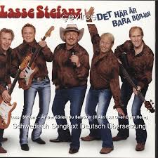 1,196 likes · 19 were here. Lasse Stefanz Ar Det Karlek Du Behover It Ain T All Over Over Here Schwedisch Songtext Deutsch Ubersetzung Ubersetzer Corporate Cevirce