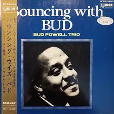 Buy The Bud Powell Trio : Bouncing With Bud (Vinyl) Online for a great  price