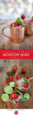 Strawberry Basil Moscow Mule Cocktail Marla Meridith Recipe Yummy Drinks Fun Drinks Fancy Drinks