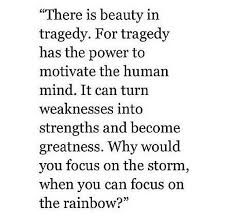Beauty In Tragedy Great Quotes Quotations Quotes