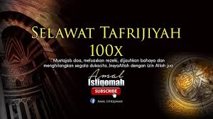 Selawat Tafrijiyah 100x Selawat Menghilangkan Dukacita Kesusahan Dan Murah Rezeki Youtube