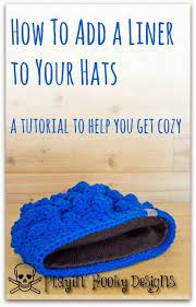 Playin Hooky Designs Add A Liner To Your Hats Crochet Hats Knitting Knitted Hats