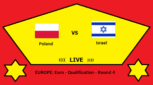 4 juraj kucka (dmc) slovakia 6.0. Poland Vs Israel Live Streaming Pol Vs Isr Europe Euro Qualification Round 4 Head To Head H2h Online Sports Workers Helpline