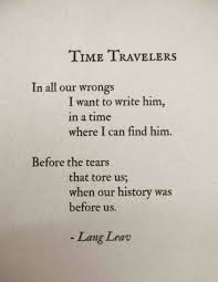 Time Time Travelers By Lang Leav Travel Love Quotes Lang Leav Quotes Karma Quotes