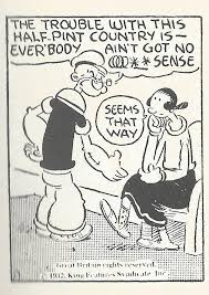 Trouble With This Half Pint Country Is Popeye Cartoon Popeye The Sailor Man Popeye