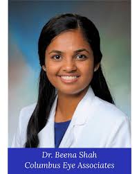 KATY WELCOMES DR. BEENA SHAH Columbus Eye Associates is proud to announce  the addition of Katy's own DR. BEENA SHAH to their medical team. Dr. Shah  is a board certified, fellowship-trained cataract