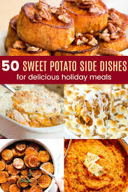 50 Of The Best Sweet Potato Recipes For Delicious Holiday Side Dishes Sweet Potato Dishes Sweet Potato Recipes Sweet Potato Side Dish