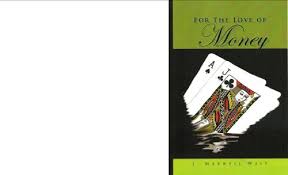 Free will is such wonderful thing but at the same time it is a horrible thing. For The Love Of Money A Blessing Or A Curse Kindle Edition By West J Maxwell Romance Kindle Ebooks Amazon Com