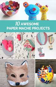 10 Awesome Paper Mache Projects Paper Mache Projects Paper Mache Crafts For Kids Paper Mache Crafts