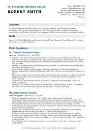 Our senior management team relies heavily on financial analysts to suggest the most appropriate course of action, and all analysts should be comfortable. Financial Systems Analyst Resume Samples Qwikresume