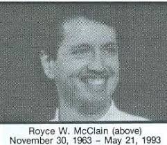 Royce Wayne McClain (1963-1993)