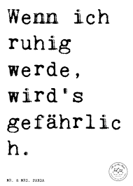 Spruch Wenn Ich Ruhig Werde Wird S Gefahrlich Spruche Zitat Zitate Lustig Weise Geschenk Frauen Spruch Z Urkomische Zitate Zitate Wort Der Weisheit
