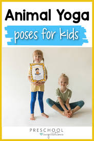 20 animal yoga poses for kids preschool inspirations