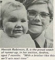 Hamish Robinson, 9, is the proud coach of runner-up, in her section, Andrea, aged 7 months. &quot;With a brother like this we&#39;ll win next time&quot; - NPN146_19721209_027i