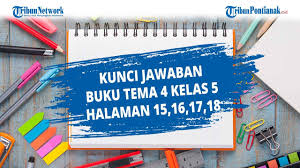 Video ini membahas soal dan kunci jawaban yang terdapat pada buku siswa senang belajar matematika kelas 5 sd halaman 5 kurikulum 2013 bagian 1 tentang. Kunci Jawaban Tema 3 Kelas 5 Halaman 100 101 102 103 Buku Tematik Sd Subtema 3 Pembelajaran 4 Halaman All Tribun Pontianak