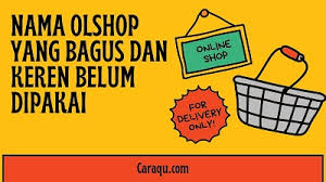 Nama akun olshop yang baik, akan memudahkan orang lain dalam mencari olshopmu dan produkmu terbranding dengan baik. 1001 Nama Olshop Keren Yang Bagus Dan Belum Dipakai 2021 Caraqu