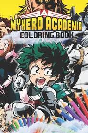 Pictures of bnha coloring pages and many more. My Hero Academia Coloring Book Super Edition My Hero Academia Coloring Pages For Everyone Adults Teenagers Tweens Kids Boys Girls By Jayden Hero Tonki Readings Com Au