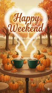 🍁☕🎃 Wishing you a cozy and joyful weekend filled with warmth, laughter,  and little moments to savor—just like a cup of hot coffee on a crisp autumn  day. 🍂✨ Happy Weekend! 🌟, ...