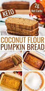 This Keto Coconut Flour Pumpkin Bread Recipe Is Moist And Delicious At Just 2g Net Coconut Flour Pumpkin Bread Gluten Free Pumpkin Bread Keto Dessert Recipes