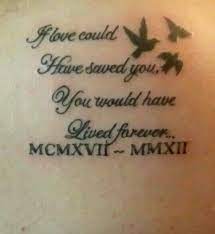 If love could have saved you you would have lived forever tattoo. Hashtag Formynana Pe Twitter
