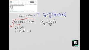 Maybe you would like to learn more about one of these? Diketahui Deret Aritmetika 27 24 21 Jumlah 20 Suku Pertama Deret Tersebut Adalah Youtube