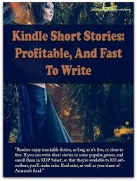 Kindle Short Stories Profitable And Fast To Write Ebook Writing Writing Short Stories Novel Writing