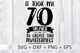 The man the myth the legend shirt. Birthday Svg 70 Years Old Birthday Gift By Novalia Thehungryjpeg Com