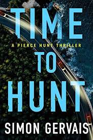 Time To Hunt Pierce Hunt Book 3 By Simon Gervais In 2020 Time To Hunt Books Audio Books