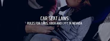 New york state law requires all front seat passengers to wear seat belts. Car Seat Laws In Taxis Uber Lyft In Nevada Schedule A Consultation
