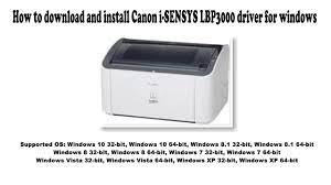 تحميل تعريف طابعة canon lbp 3000 لوندوز7 حمل من هنا. How To Download And Install Canon I Sensys Lbp3000 Driver Windows 10 8 1 8 7 Vista Xp Youtube