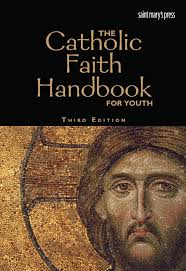The Catholic Faith Handbook for Youth: Singer-Towns, Brian: 9781599821603:  Amazon.com: Books
