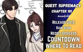 Quest Supremacy Chapter 101 Spoilers, Raw Scan, Release Date, Countdown &  More » Amazfeed