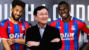 Former Pm Thaksin Wants To Buy Crystal Palace Fc Coconuts Bangkok