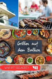 Grillen Auf Dem Balkon Was Ist Zu Beachten Gartendialog De Balkon Grill Lebensmittel Essen Grillen