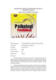 Belajar adalah proses mengonstruksi ilmu yang dikerangkai proses interaksi eksternal dan internal. Doc Resensi Buku Psikologi Pendidikan Docx Sriendang Lestari Academia Edu