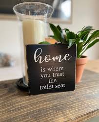 Wählen sie die kategorie aus, in der sie suchen möchten. Home Is Where You Trust The Toilet Seat Home Sign Toilet Etsy