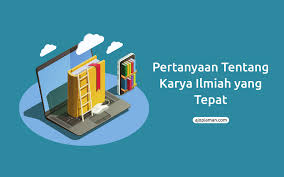 Maybe you would like to learn more about one of these? 15 Pertanyaan Tentang Karya Ilmiah Yang Tepat Ajo Piaman