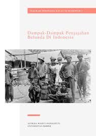 Terjemahan teks dari belanda ke indonesia. Dampak Penjajahan Belanda Di Indonesia Flip Ebook Pages 1 17 Anyflip Anyflip