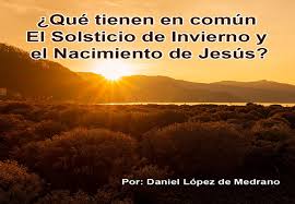 Visto desde la tierra, el sol realiza un desplazamiento aparente alrededor nuestro que dura un año, por la órbita llamada eclíptica. Que Tienen En Comun El Solsticio De Invierno Y El Nacimiento De Jesus Blog De Daniel Lopez De Medrano