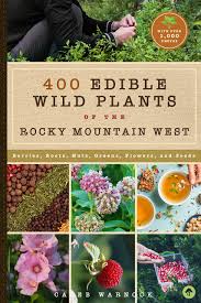 Maybe you would like to learn more about one of these? 437 Edible Wild Plants Of The Rocky Mountain West Berries Roots Nuts Greens Flowers And Seeds Warnock Caleb 9781945547836 Amazon Com Books