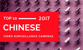 Top 10 Chinese Video Surveillance Cameras Of 2017