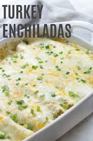 Turkey Enchiladas Recipe Leftover Turkey Recipes Ground Turkey Recipes Turkey Enchiladas