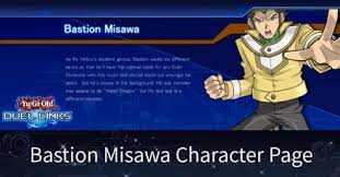 How do you unlock bastion misawa? Bastion Misawa Character Page Duel Links Game8