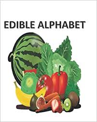 I hope you enjoy my list and think to be healthy!! Edible Alphabet A Z Vegetables And Fruits Coloring Book For Kids Coloring Alphabet 9798583570362 Amazon Com Books